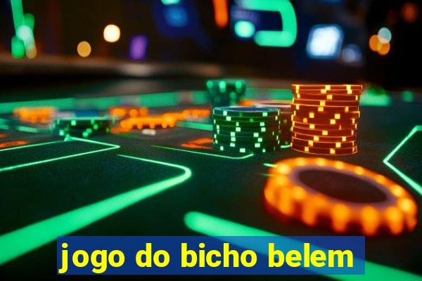 jogo do bicho belem